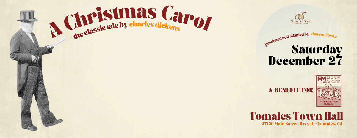 A Christmas Carol • The Classic Tale by Charles Dickens ⚡ to Benefit KWMR!